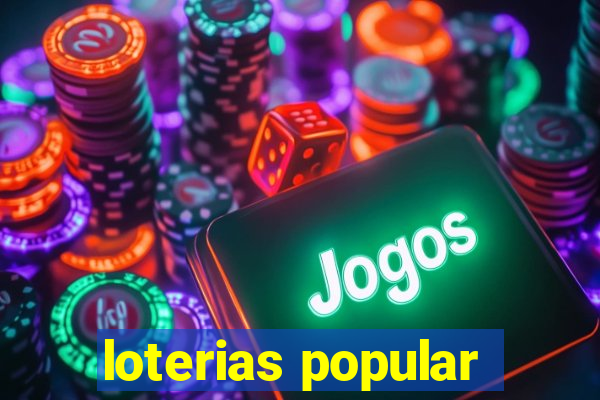 loterias popular